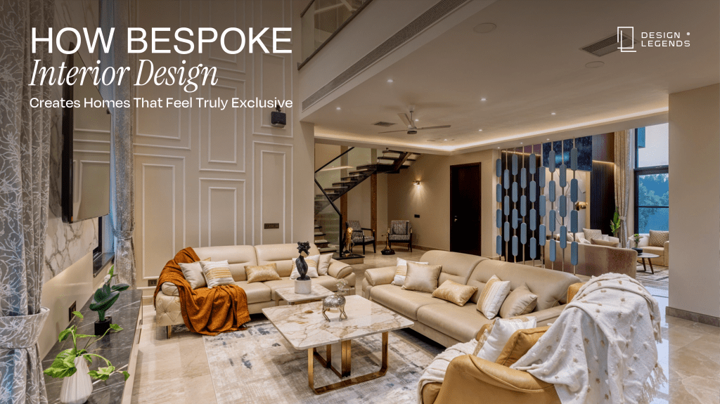 How Bespoke Interior Design Creates Homes That Feel Truly Exclusive