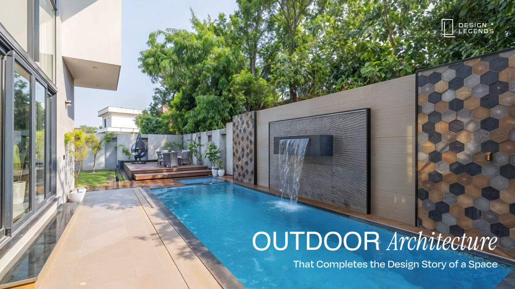 Outdoor Architecture That Completes the Design Story of a Space